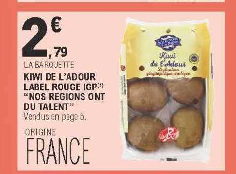 kiwi de l'adour label rouge igp "nos régions ont du talent"