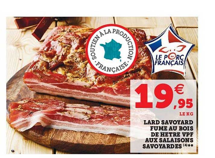 lard savoyard fumé au bois de hêtre vpf aux salaisons savoyardes