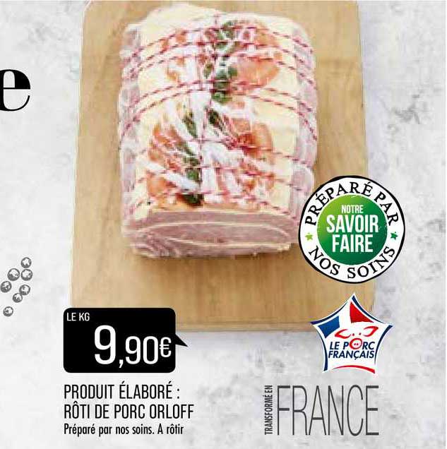 produit élaboré : rôti de porc orloff