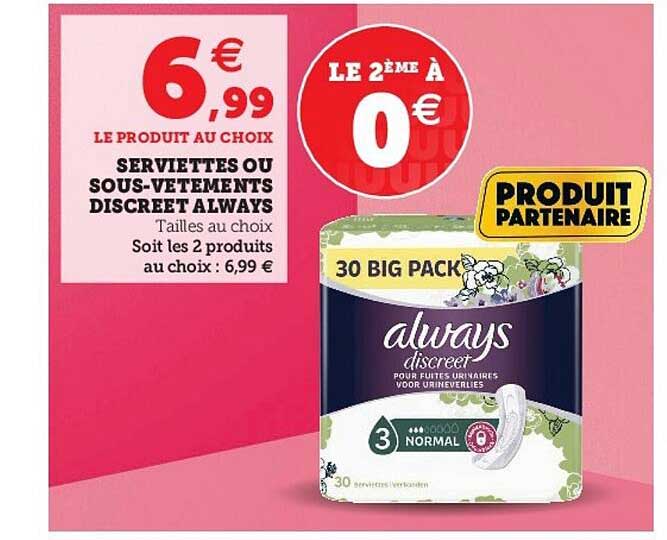 serviettes ou sous-vêtements discreet always