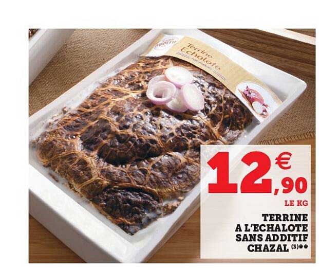 terrine à l'échalote sans additif chazal