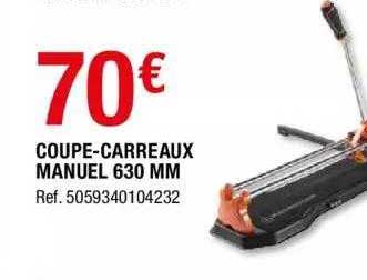 coupe-carreaux manuel 630 mm