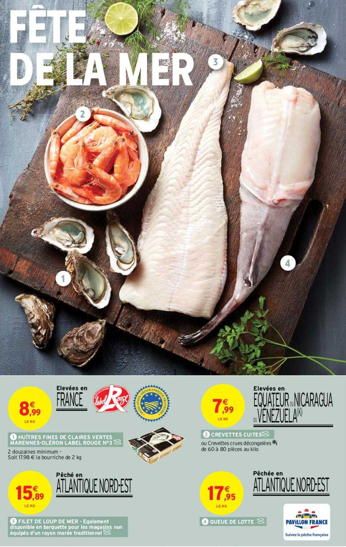 huître fine de claires  vertes marenne oléron label rouge, filet de loup de mer, crevettes cuites, queue de lotte