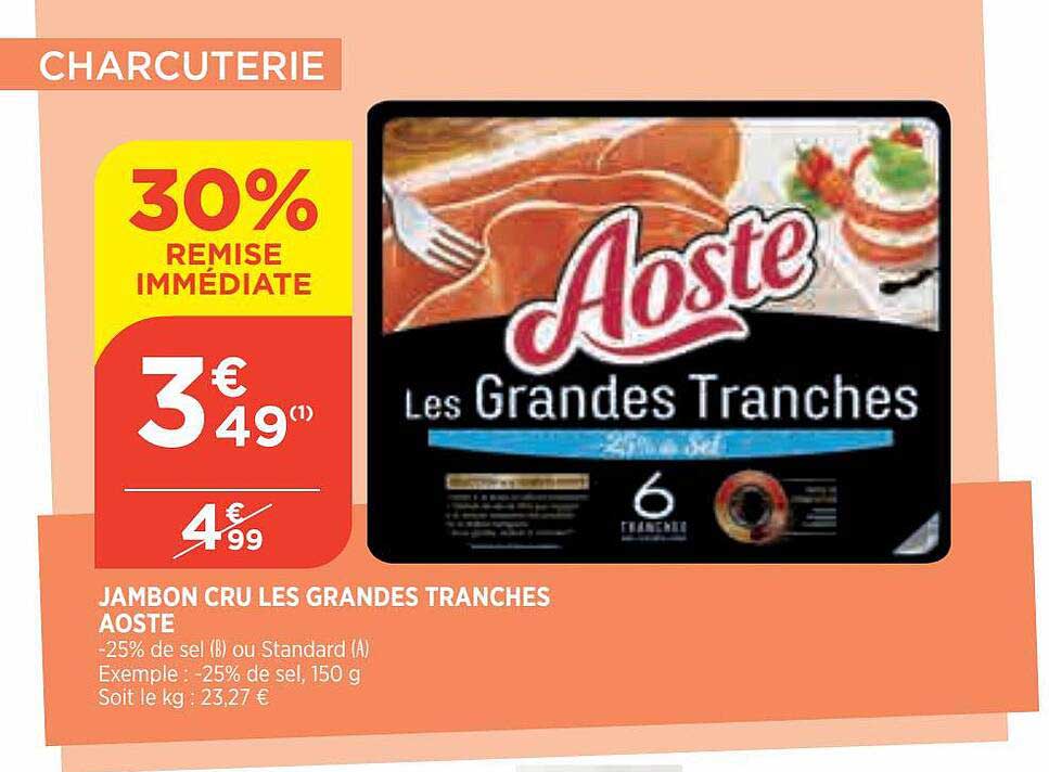 jambon cru les grandes tranches aoste