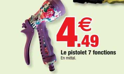 le pistolet 7 fonctions