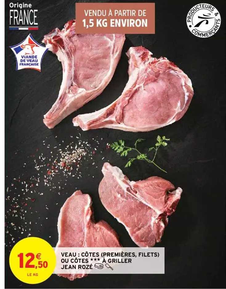 veau : côtes (premières, filets) ou côtes *** à griller jean rozé