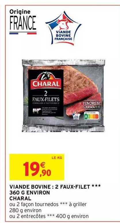 viande bovine : 2 faux-filet *** 360 g environ charal