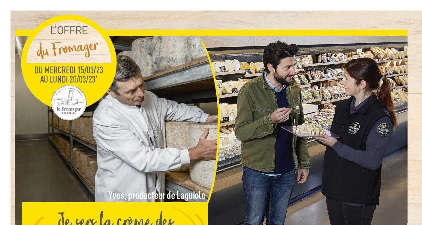 l'offre du fromager