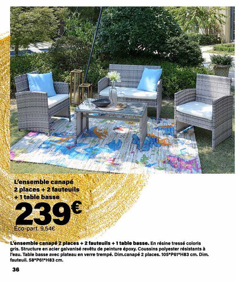 l'ensemble canapé 2 places + 2 fauteuils + 1 table basse