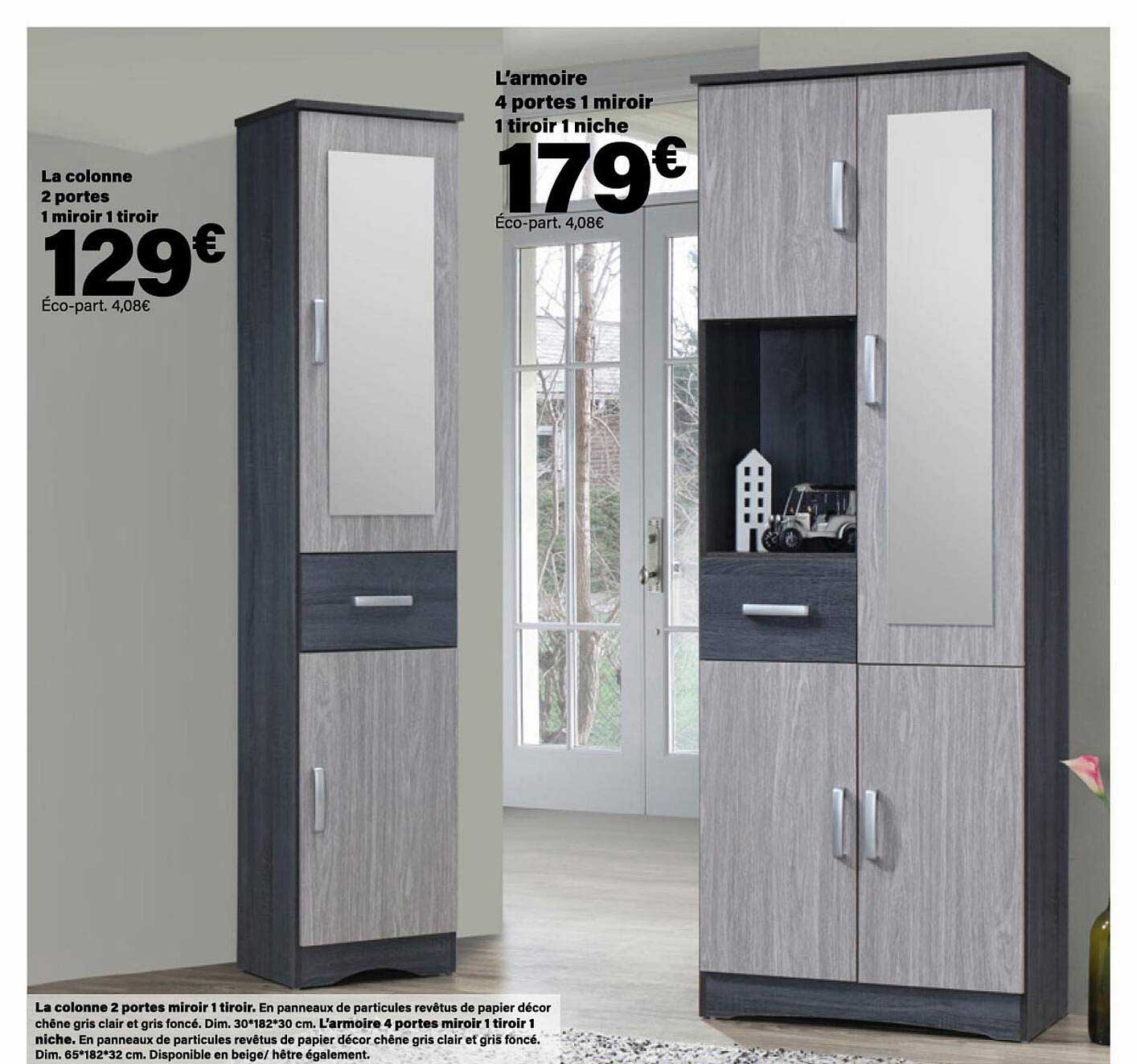 la colonne 2 portes 1 miroir 1 tiroir, l'armoire 4 portes 1 miroir 1 tiroir 1 niche