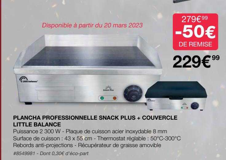 Plancha Professionnelle Snack Plus + Couvercle Little Balance