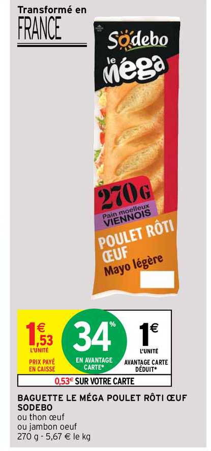 Baguette Le Méga Poulet Rôti Oeuf Sodebo