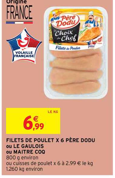 filets de poulet x6 père dodu ou le gaulois ou maître coq