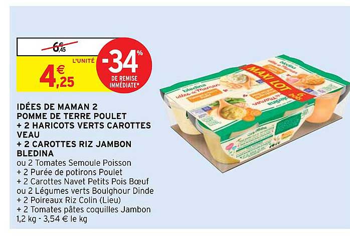 idées de maman 2 pomme de terre poulet + 2 haricots verts carottes veau + 2 carottes riz jambon blédina