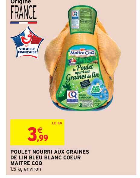 poulet nourri aux graines de lin bleu blanc cœur maître coq