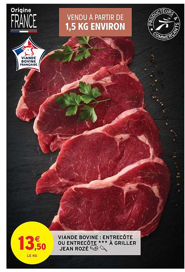 Viande Bovine : Entrecôte Ou Entrecôte à Griller Jean Rozé