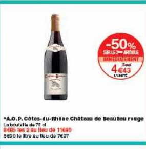 a.o.p. côtes-du-rhone château de beaubleu rouge -50% sur le 2ème article