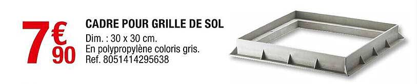 cadre pour gille de sol