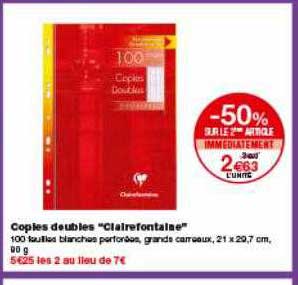 copies doubles clairefontaine -50% sur le 2ème article immédiatement