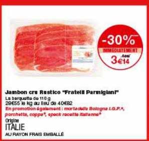 jambon cru rustico fratelli parmigiani