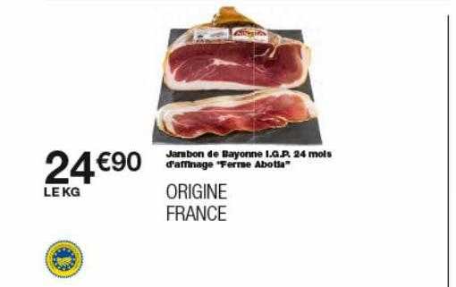 jambon de bayonne i.g.p. 24 mois d'affinage ferme abotts