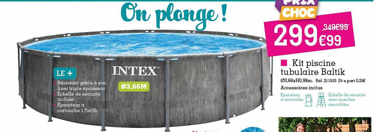 kit piscine tubulaire baltik intex
