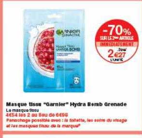 masque tissu garnier hydra bomb grenade -70% sur le 2ème article