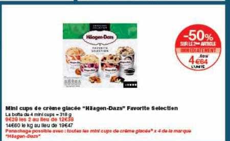 mini cups de crème glacée häagen-dazs favorite selection -50% sur le 2ème article