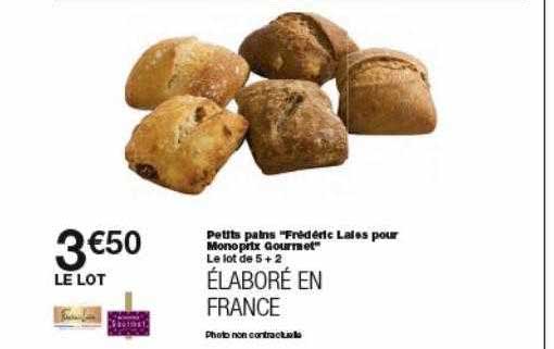 petits pains "frédéric lalos pour monoprix gourmet"