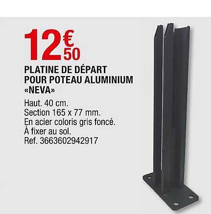 platine de départ pour poteau aluminium «neva»