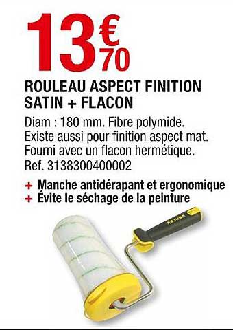 rouleau aspect finition satin + flacon