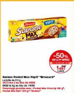 savane pocket max pépit brossard -50% sur le 2ème article