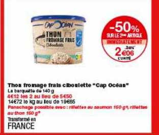 Thon Fromage Frais Ciboulette Cap Océan -50% Sur Le 2ème Article