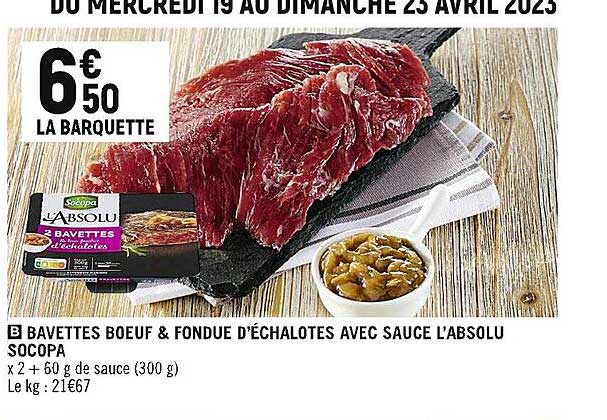 bavettes bœuf & fondue d'échalotes avec sauce l'absolu socopa