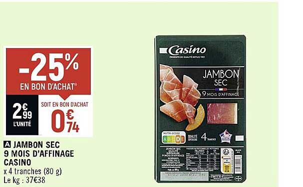jambon sec 9 mois d'affinage casino