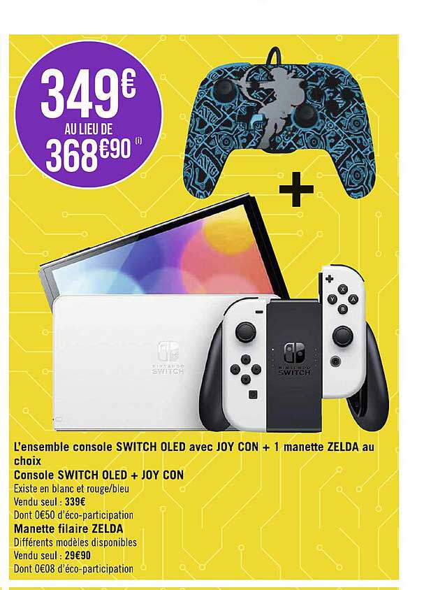 l'ensemble console switch oled avec joy con + 1 manette zelda au choix