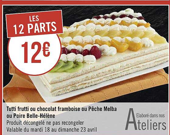 tuttu frutti ou chocolat framboise ou pêche melba ou poire belle-hélène