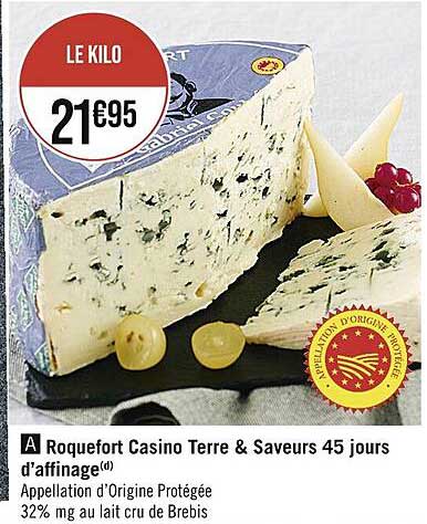 roquefort casino terre & saveurs 45 jours d'affinage