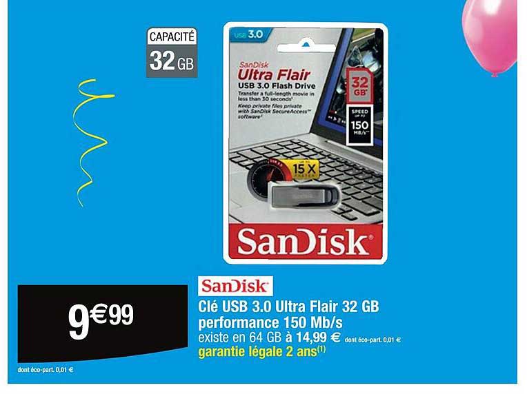 sandisk clé usb 3.0 ultra flair 32 gb performance 150 mb/s