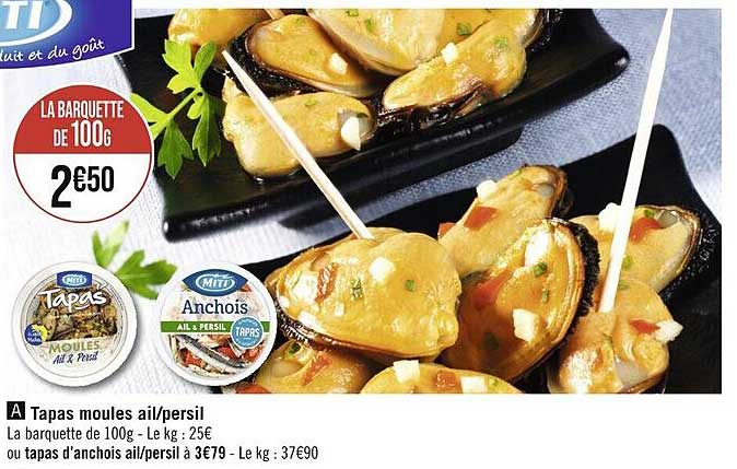 tapas moules ail/persil ou tapas d'anchois ail/persil