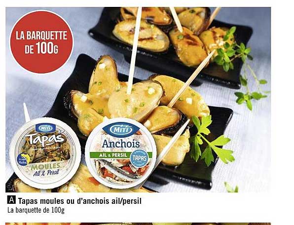 tapas moules ou d'anchois ail/persil