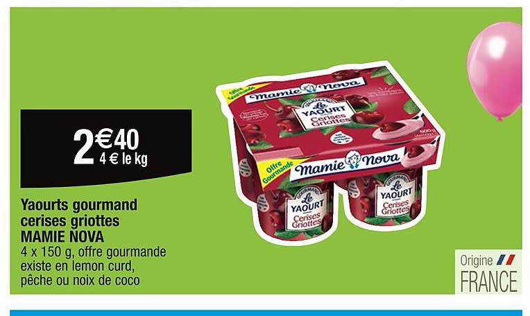 Yaourts Gourmand Cerises Griottes Mamie Nova