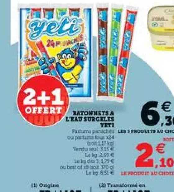 bâtonnets à l'eau surgelés yeti 2+1 offert