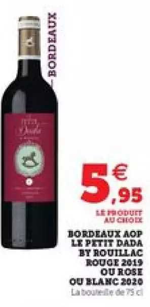 bordeaux aop le petit dada by rouillac rouge 2019 ou rose ou blanc 2020