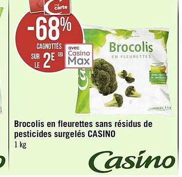 brocolis en fleurettes sans résidus de pesticides surgelés casino