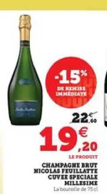 champagen brut nicolas feuillatte cuvée spéciale millesimé -15% de remise immédiate