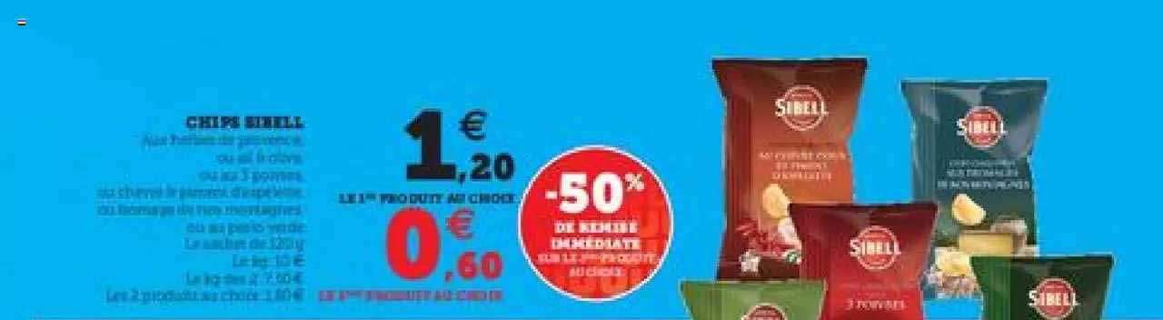 chips sibell -50% de remise immédiate
