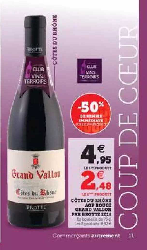 côtes du rhône aop rouge grand vallon par brotte 2018 -50% de remise immédiate