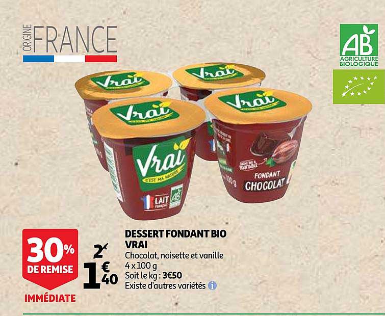 Dessert Fondant Bio Vrai