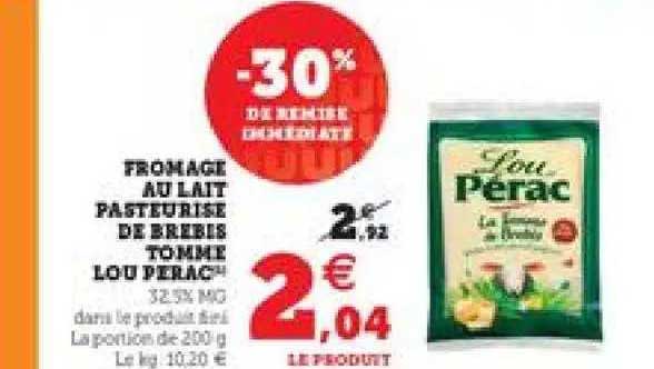 fromage au lait pasteurisé de brebis tomme lou perac -30% de remise immédiate